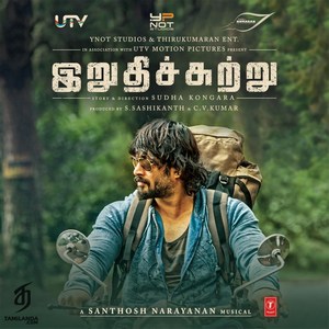 Irudhi Suttru (2015) (Santhosh Narayanan)